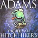 The Ultimate Hitchhiker's Guide to the Galaxy by Douglas Adams