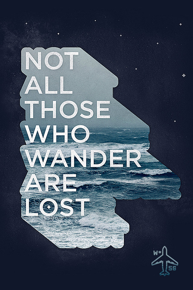 Not All Those Who Wander Are Lost