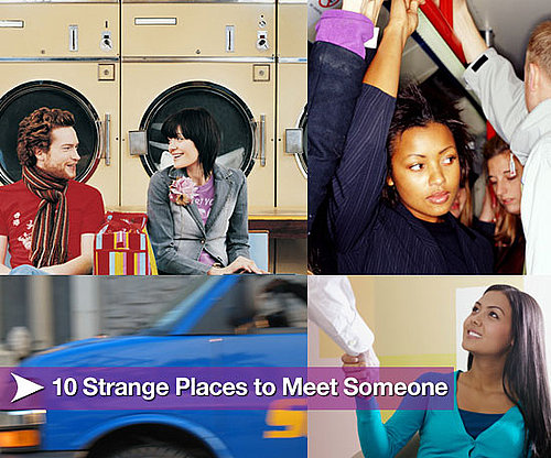 10 Strange Places to Meet Someone 