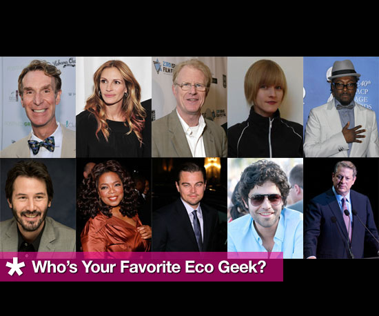 10 Geeks That Love The Planet: Choose Your Favorite Eco Geek